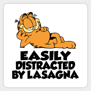 Easily distracted by lasagna Magnet